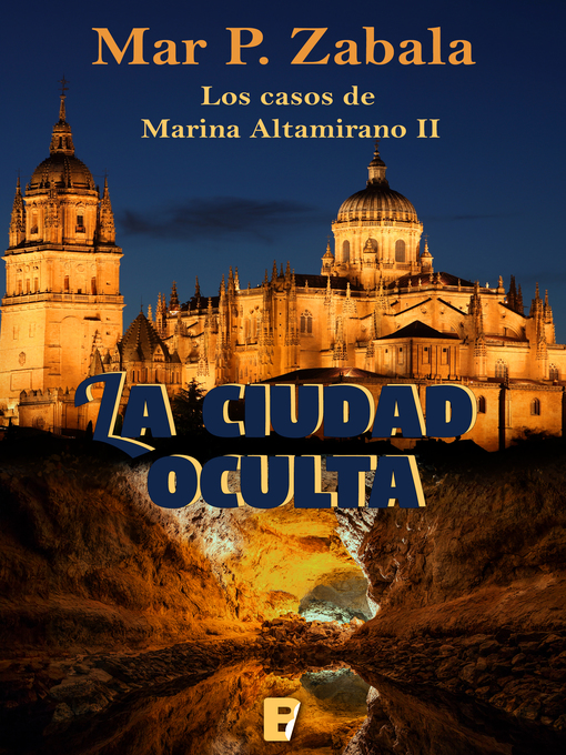 Title details for La ciudad oculta by Mar P. Zabala - Available